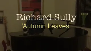 'Autumn Leaves' played by Rich Sully - June, 2020