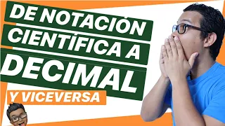 🚦 CÓMO PASAR DE NOTACIÓN CIENTÍFICA A DECIMAL| 😏 Y VICEVERSA |  decimal a notación científica🤳