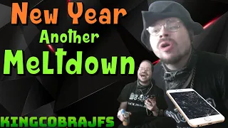 New Year and Another Meltdown with KingCobraJFS