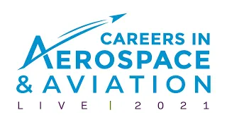 Careers in Aerospace & Aviation LIVE 2021 (SpotMe)