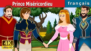 Prince Miséricordieux | Prince Merciful in French | Contes De Fées Français