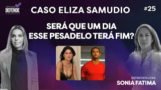 Sônia fala sobre a perda de sua filha Eliza Samudio | Jerusa Defende Podcast | Episódio #26