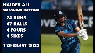 Haider Ali Smashing 74 Runs off 47 Balls Highlights for Derbyshire vs Yorkshire in T20 Blast 2023