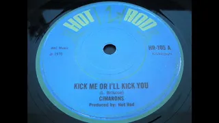 Cimarons - Kick Me Or I'll Kick You - Hot Rod 7inch RE 1970