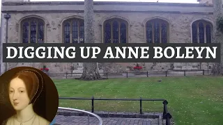 DIGGING UP ANNE BOLEYN and others | Burials in the Chapel of St. Peter Ad Vincula | History Calling