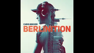 Chris Bekker & Chris Montana & Paul van Dyk - Berlinition [Original Remix]