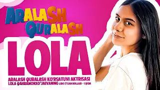 Lola Qahramonxo’jaeva epizodlar to'plami  / Aralash Quralash