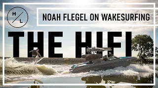 Hyperlite Wake - Noah Flegel on wakesurfing - The HIFI