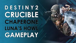 Destiny 2 | Chaperone Luna's Howl Competitive Game | Gameplay