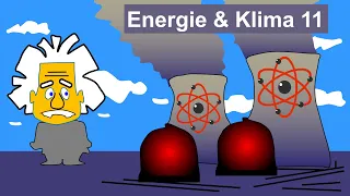 Kohle-, Gas- und Kernkraftwerke und der globale Klimawandel  | #11 Energie und Klima Vorlesung