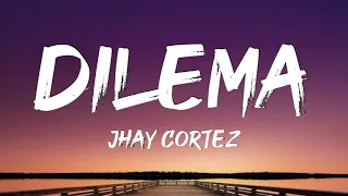 Jhay Cortez - Dilema (Letra/ Lyrics)