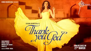 Thank You God (Teaser) | Dhvani Bhanushali, David A, Natania L, Miranda G, Shloke L | Piyush-Shazia