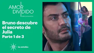 Amor dividido 1/3: Bruno descubre el verdadero trabajo de Julia | C-91