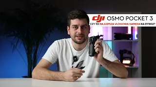 DJI OSMO POCKET 3  - kamerka niemal idealna!