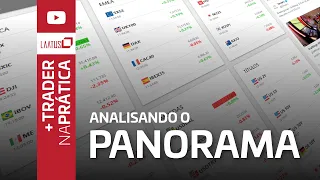 Analisando o Panorama | Trader na Prática #18