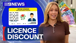 Licence renewal discount scheme to end | 9 News Australia