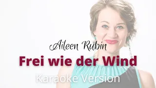 Aileen Rubin - Frei wie der Wind - [Karaoke Version]