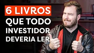 6 LIVROS QUE TODO INVESTIDOR DEVERIA LER!