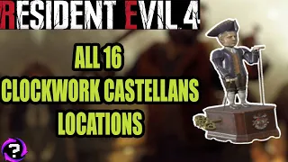 Resident Evil 4 Remake - All Clockwork Castellans Locations - Revolution Wind-up Trophy/Achievement