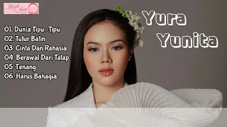 Kumpulan Lagu - Yura Yunita (Lirik) |Full Album
