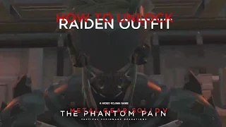 MGSV: TPP - How To Unlock The Raiden Outfit