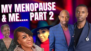 MY MENOPAUSE STORY  PART 2 -Q&A