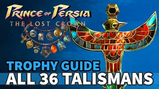 All 36 Talisman Locations (Tools of a Prophet Trophy Guide) - Prince of Persia The Lost Crown