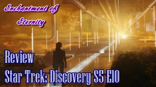 Star Trek: Discovery Season 5 Episode 10 Life, Itself Review