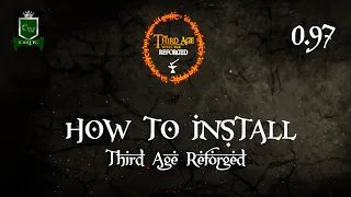 HOW TO INSTALL THIRD AGE: REFORGED (0.97)