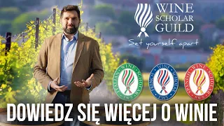 WINE SCHOLAR GUILD - JAK ZOSTAĆ SPECJALISTĄ OD WINA?