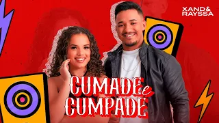 Xand e Rayssa - Cumade Cumpade