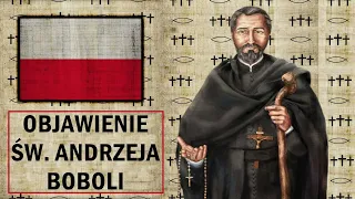 Święty Andrzej Bobola i jego objawienie w Wilnie | Co przekazał Polakom swoją przepowiednią ?