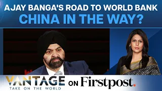 Here's Why China Has a Problem With Ajay Banga as Next World Bank Chief | Vantage with Palki Sharma