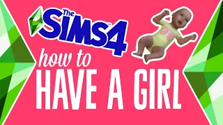 How to Have a Baby Girl in The Sims 4 (Influence Gender) #TheSims4