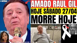 "SÁBADO DE LUT0 M0RRE NESSE MOMENTO" FAMOSO DA TV. RAUL GIL APÓS ULTIMO COMUNICADO TRISTE