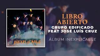 Libro Abierto Feat José Luís Cruz - Grupo Edificado (Álbum Inexplicable)