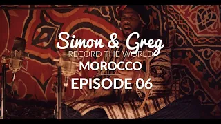 Simon & Greg Record The World S02 EP6: The Doors of The Desert