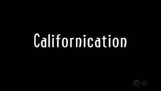 Californication All Openings/Intros