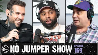 The No Jumper Show Ep. 169