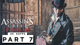 ASSASSINS CREED SYNDICATE Walkthrough Gameplay Part 7 - (4K 60FPS) - No Commentary