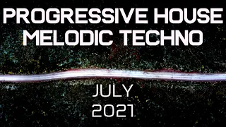 Progressive House / Melodic Techno Mix 055 | Best Of July 2021