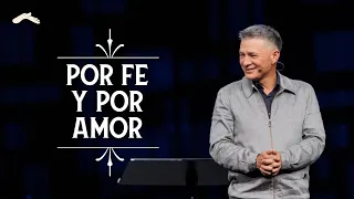 Pastor Cash Luna - Por fe y por amor | Casa de Dios