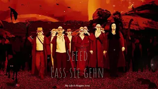 Seeed - Lass Sie Gehn