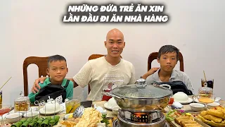 LẦN ĐẦU NHỮNG ĐỨA TRẺ ĂN XIN ĐƯỜNG PHỐ ĐƯỢC ĐI ĂN NHÀ HÀNG SANG CHẢNH