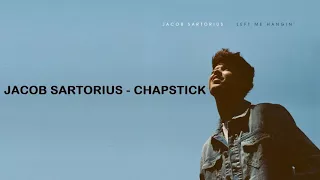 Chapstick -Jacob Sartorius (Lyrics)