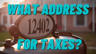 What address do I use on my tax return?