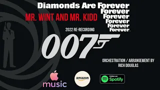 Diamonds Are Forever - MR. WINT AND MR. KIDD (2022 re-recording)