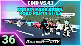 Konvoi Pake mobil Road party S1-S3!! | Roblox Car Driving Indonesia #36