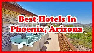 5 Best Hotels In Phoenix, Arizona | USA | Love Is Vacation
