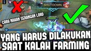 HAL YANG HARUS DILAKUKAN SAAT KALAH FARMING | Tips ComeBack Dari Serangan LORD Mobile Legends